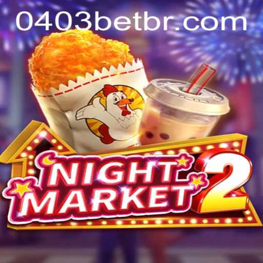 Discover the Exciting World of NightMarket2 and the Thrills of 0403bet
